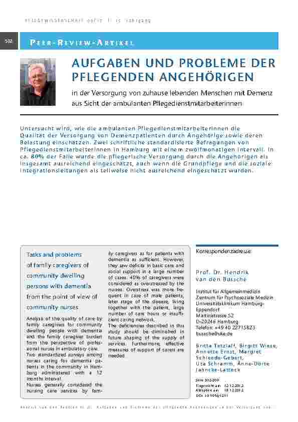 [doc_201315] Aufgaben und Probleme der pflegenden Angehörigen in der Versorgung von zuhause lebenden Menschen mit Demenz aus Sicht der ambulanten Pflegedienstmitarbeiterinnen