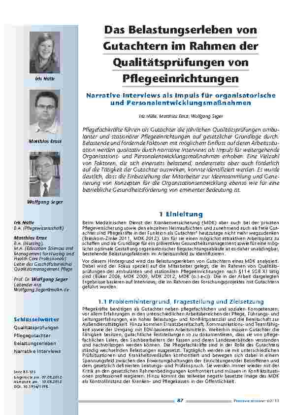 [doc_201278] Das Belastungserleben von Gutachtern im Rahmen der Qualitätsprüfungen von Pflegeeinrichtungen - Narrative Interviews als Impuls für organisatorische und Personalentwicklungsmaßnahmen