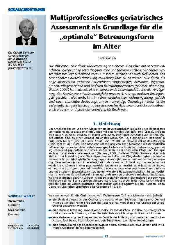 [doc_200419] Multiprofessionelles geriatrischesAssessment als Grundlage für die„optimale“ Betreuungsformim Alter