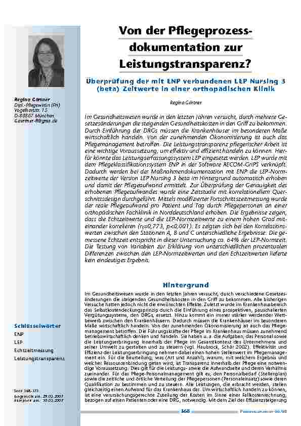 [doc_200254] Von der Pflegeprozessdokumentation zur Leistungstransparenz? Überprüfung der mit ENP verbundenen LEP Nursing 3 (beta) Zeitwerte in einer orthopädischen Klinik