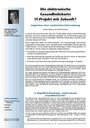 Die elektronische Gesundheitskarte - IT-Projekt mit Zukunft?Ergebnisse einer empirischen Untersuchung