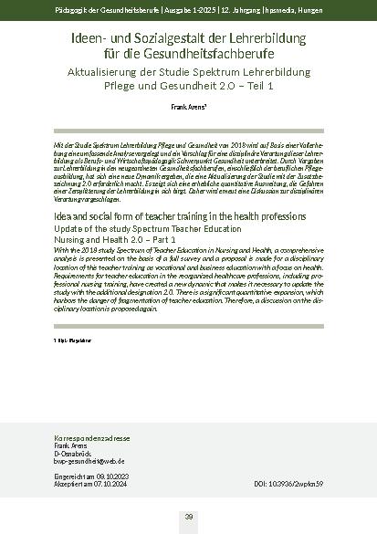 [doc_324283] Ideenund Sozialgestalt der Lehrerbildung für die Gesundheitsfachberufe Aktualisierung der Studie Spektrum Lehrerbildung Pflege und Gesundheit 2. 0 – Teil 1