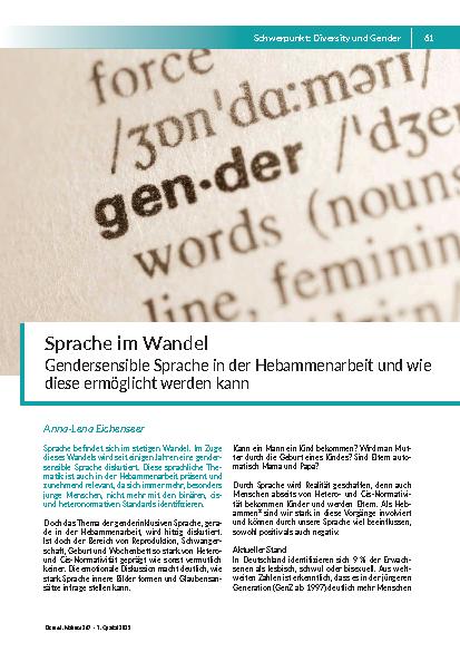 [doc_325177] Sprache im Wandel. Gendersensible Sprache in der Hebammenarbeit und wie diese ermöglicht werden kann