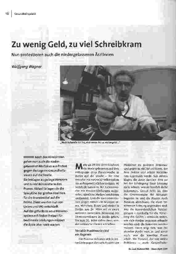 [doc_89745] Zu wenig Geld, zu viel SchreibkramNun protestieren auch die niedergelassenen Ärztinnen