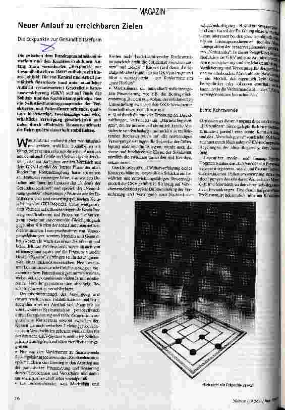 [doc_49807] Neuer Anlauf zu erreichbaren Zielen Die Eckpunkte zur Gesundheitsreform