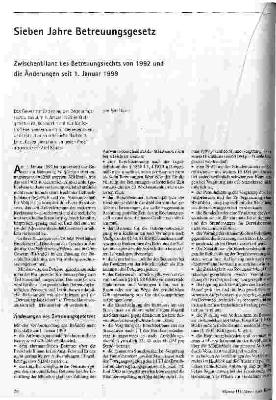 [doc_49227] Sieben Jahre Betreuungsgesetz Zwischenbilanz des Betreuungsrechts von 1992 und die Änderungen seit 1. Januar 1999