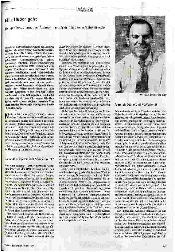 [doc_49221] Ellis Huber geht Einziger links-alternativer Ärztekammerpräsident hat keine Mehrheit mehr