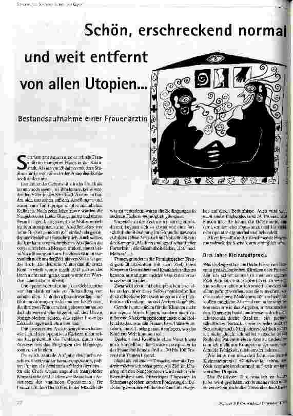 [doc_43359] Schön, erschreckend normal und weit entfernt von allen Utopien ... Bestandsaufnahme einer Frauenärztin