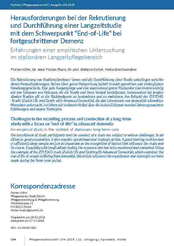 [doc_201760] Herausforderungen bei der Rekrutierung und Durchführung einer Langzeitstudie mit dem Schwerpunkt “End-of-Life“ bei fortgeschrittener Demenz. Erfahrungen einer empirischen Untersuchung im stationären Langzeitpflegebereich